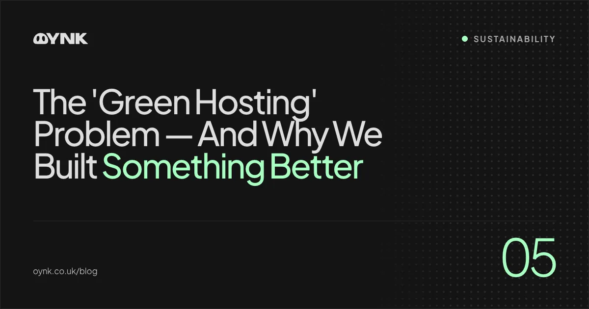 Title card 05: The 'Green Hosting' Problem — And Why We Built Something Better — Sustainability
