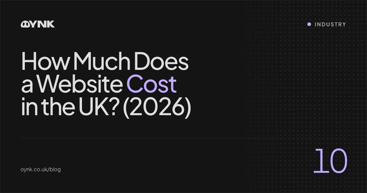 Title card 10: How Much Does a Website Cost in the UK? (2026) — Industry